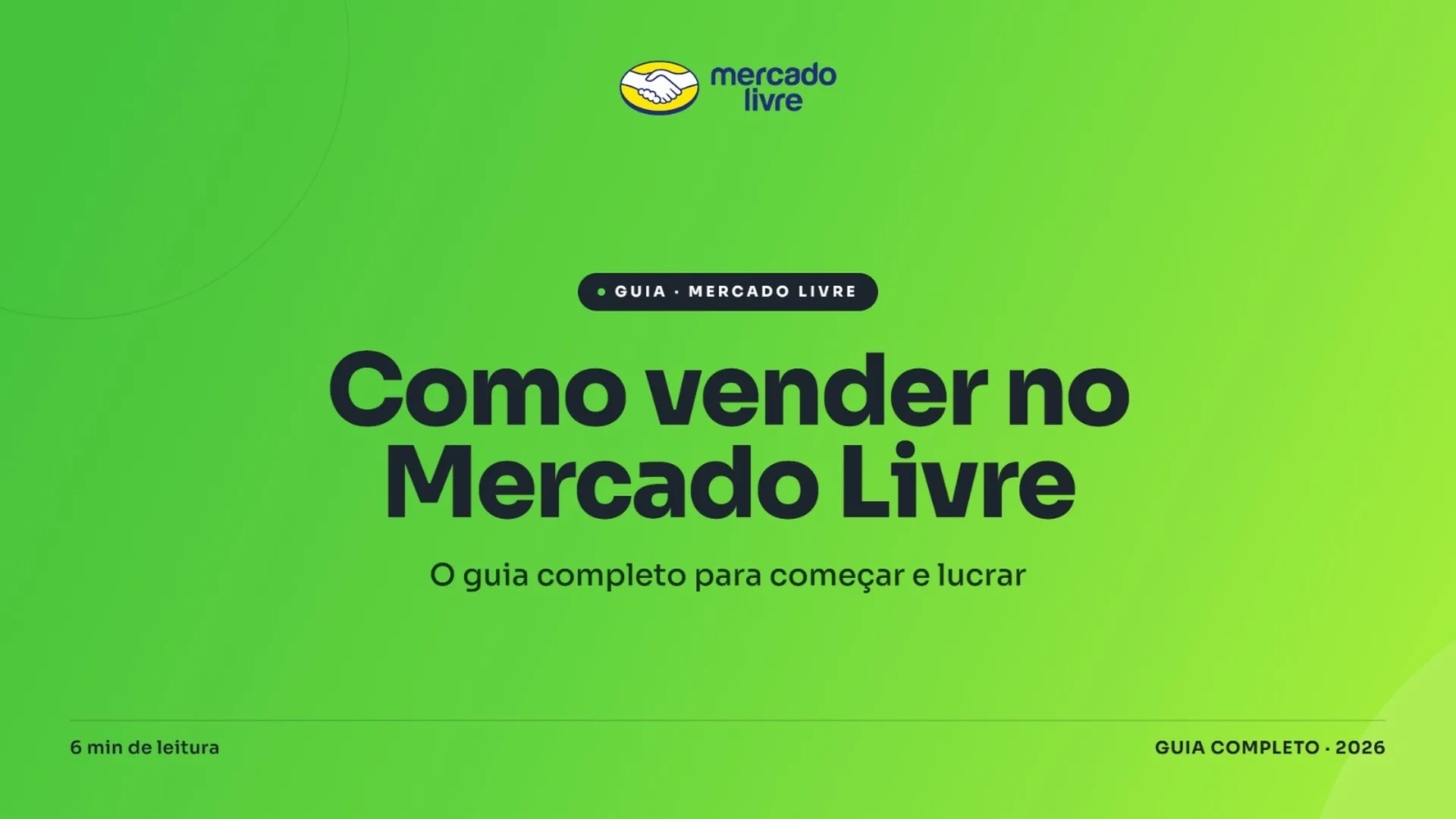 Como vender no Mercado Livre: guia completo para começar e escalar